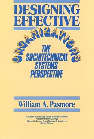 Designing Effective Organizations, a leadership book